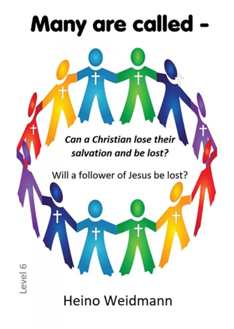 Portada: Many are called - Can a Christian lose their salvation and be lost?