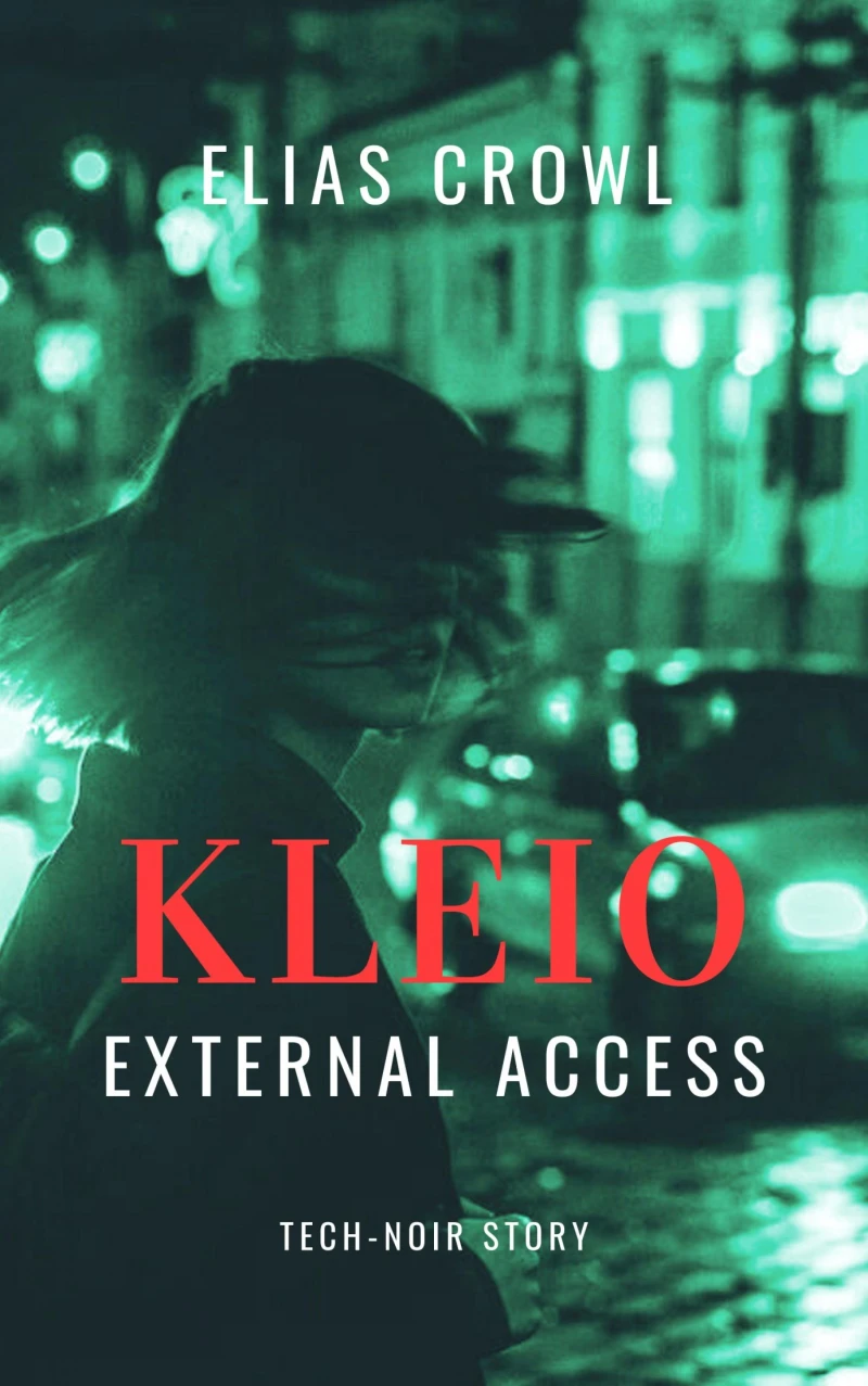 Portada: KLEIO-External Access - Tech-Noir Story
