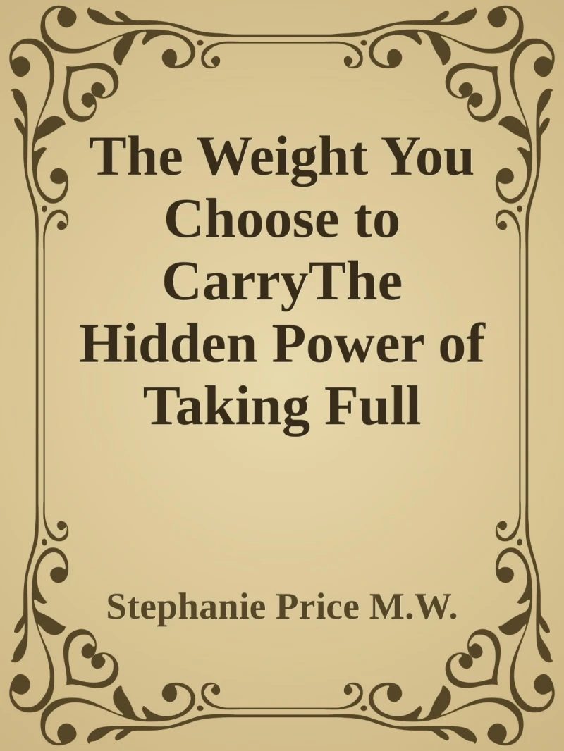 Portada: The Weight You Choose to Carry