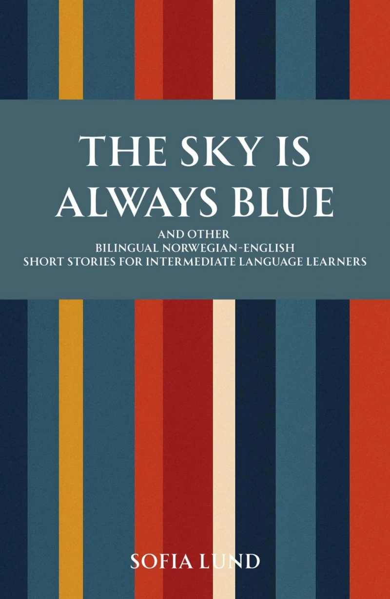 Portada: The Sky Is Always Blue