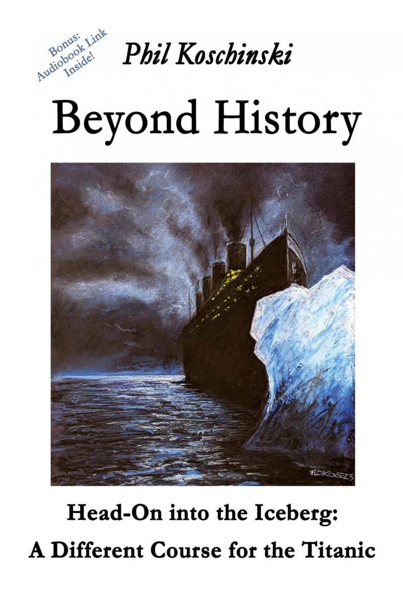 Portada: Beyond History - Head-On into the Iceberg: A Different Course for the Titanic