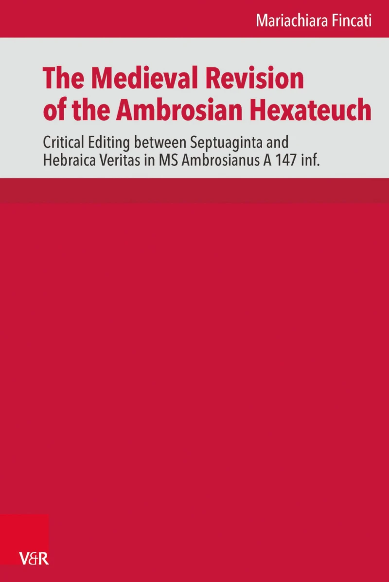 Portada: The Medieval Revision of the Ambrosian Hexateuch