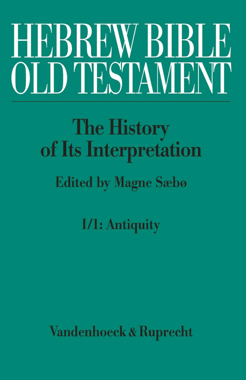 Portada: Hebrew Bible / Old Testament. I: From the Beginnings to the Middle Ages (Until 1300). Part 1: Antiquity
