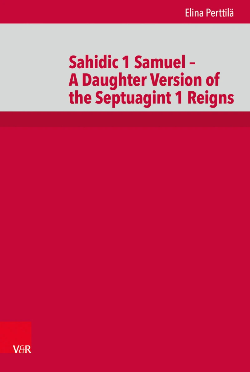 Portada: Sahidic 1 Samuel – A Daughter Version of the Septuagint 1 Reigns