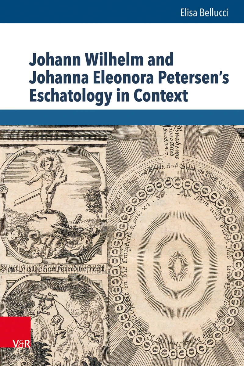 Portada: Johann Wilhelm and Johanna Eleonora Petersen's Eschatology in Context