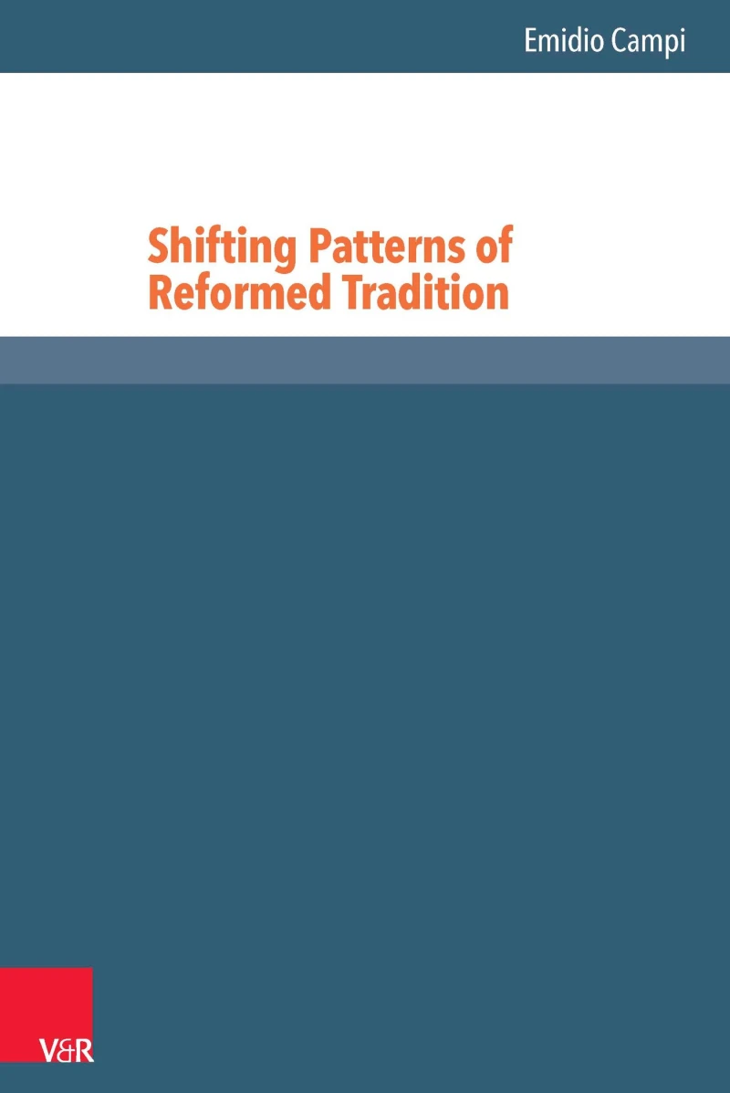 Portada: Shifting Patterns of Reformed Tradition