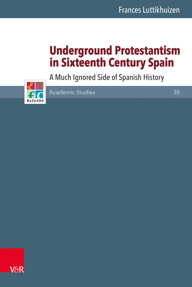 Portada: Underground Protestantism in Sixteenth Century Spain