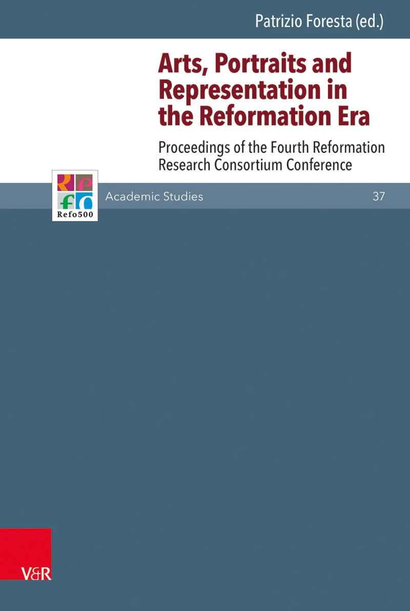 Portada: Arts, Portraits and Representation in the Reformation Era
