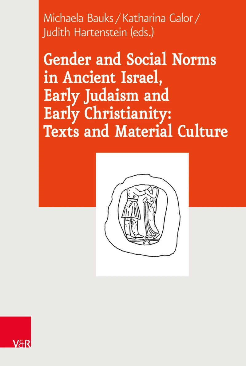 Portada: Gender and Social Norms in Ancient Israel, Early Judaism and Early Christianity: Texts and Material Culture