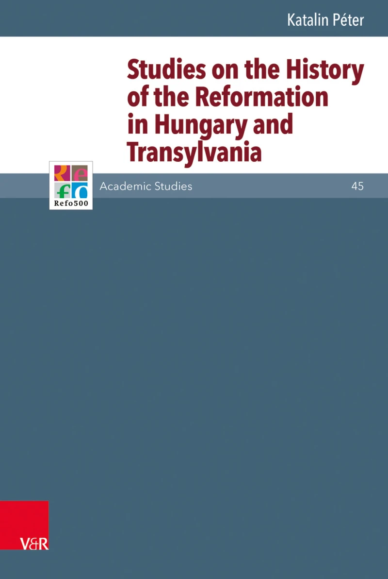 Portada: Studies on the History of the Reformation in Hungary and Transylvania
