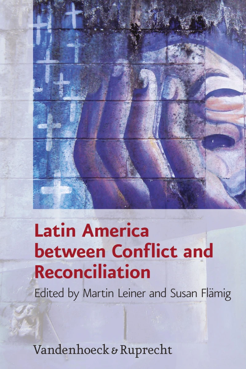 Portada: Latin America between Conflict and Reconciliation