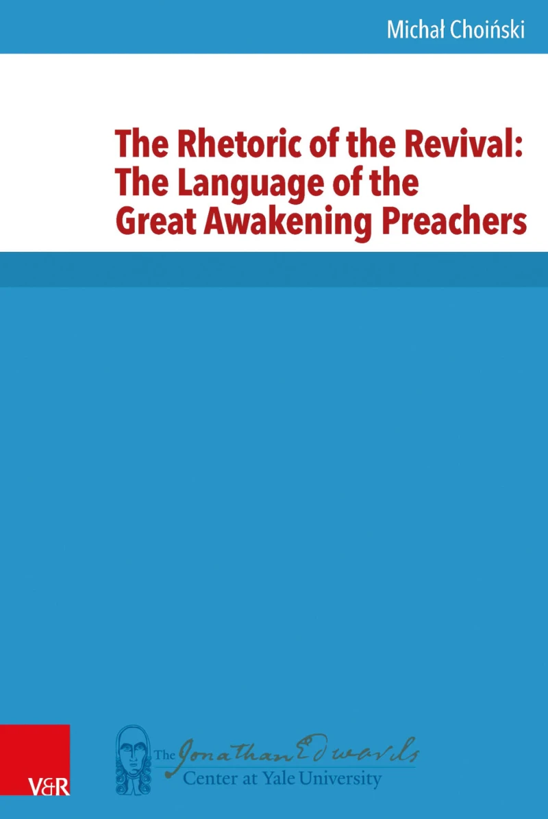 Portada: The Rhetoric of the Revival: The Language of the Great Awakening Preachers