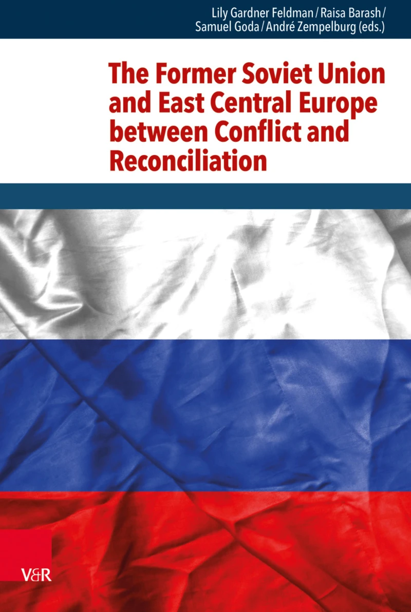 Portada: The Former Soviet Union and East Central Europe between Conflict and Reconciliation