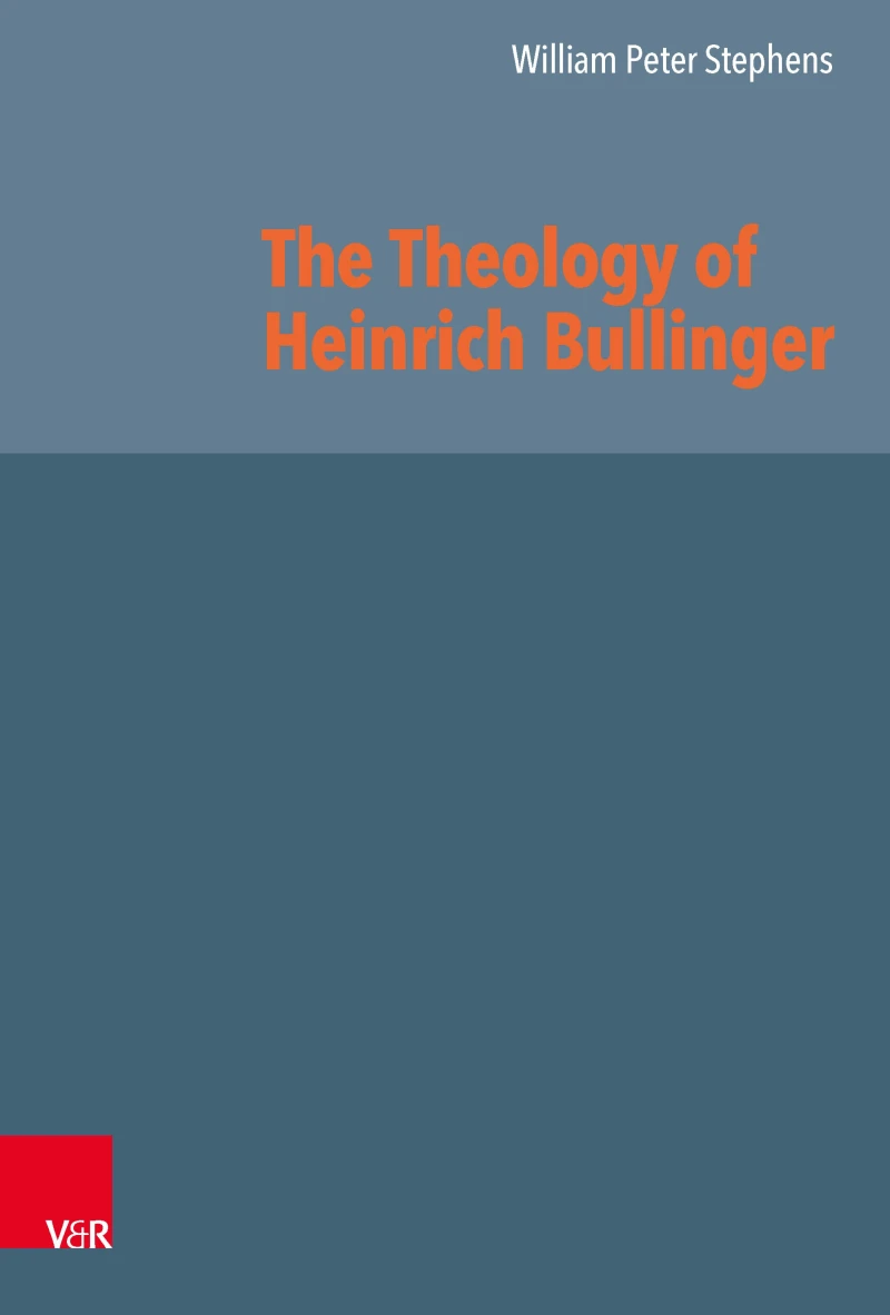 Portada: The Theology of Heinrich Bullinger