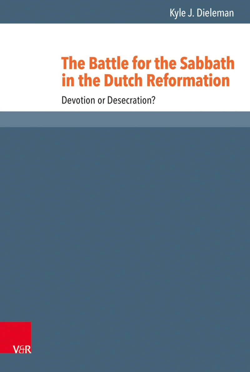 Portada: The Battle for the Sabbath in the Dutch Reformation