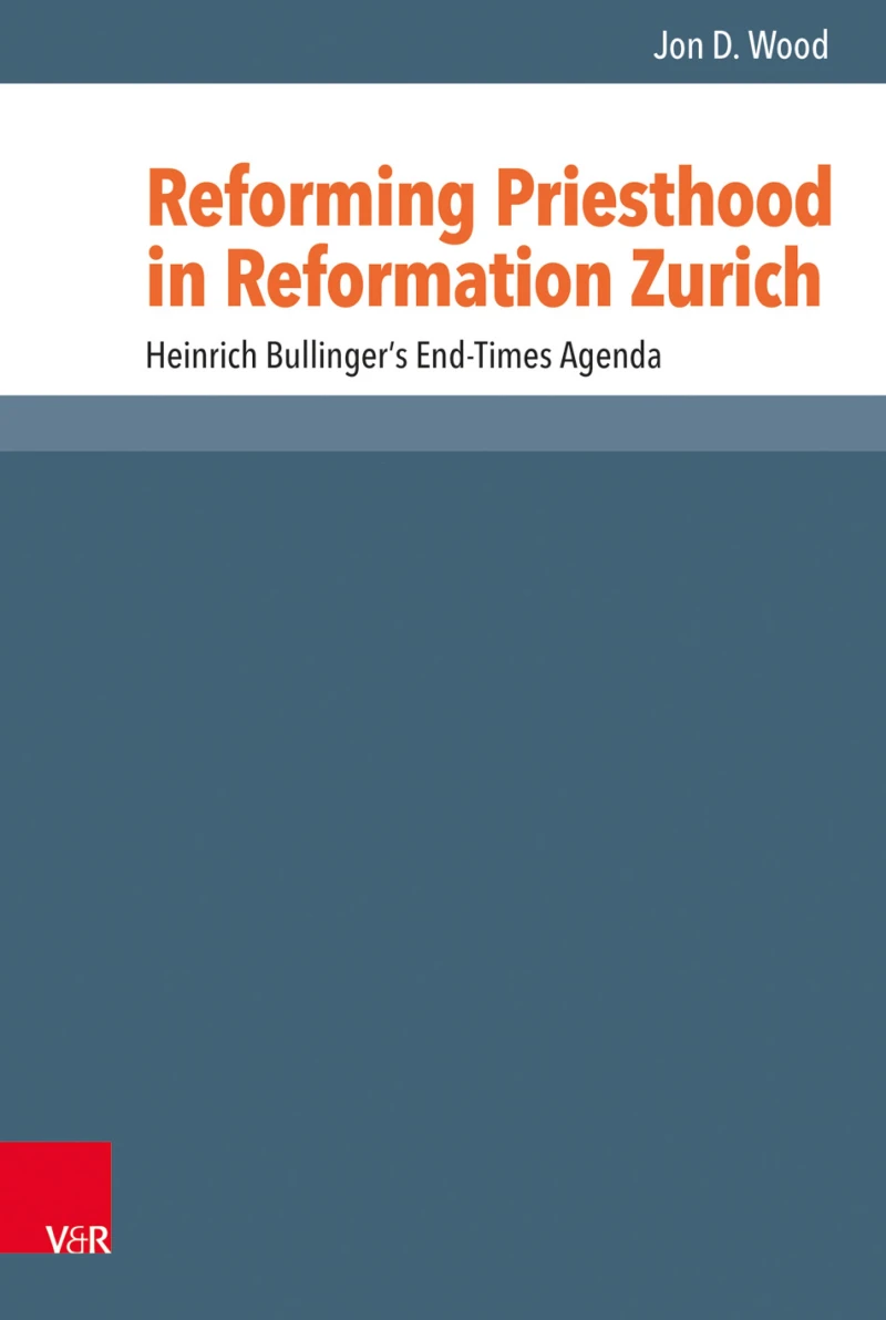 Portada: Reforming Priesthood in Reformation Zurich