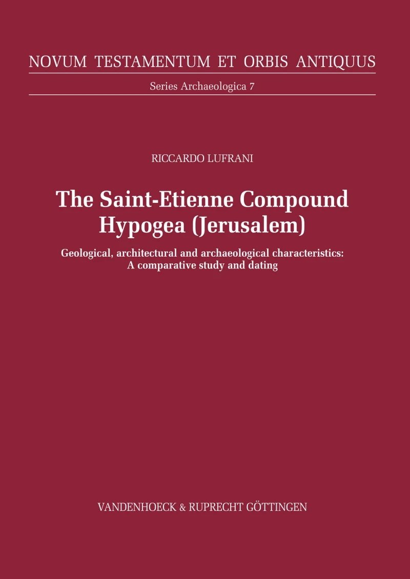 Portada: The Saint-Etienne Compound Hypogea, Jerusalem