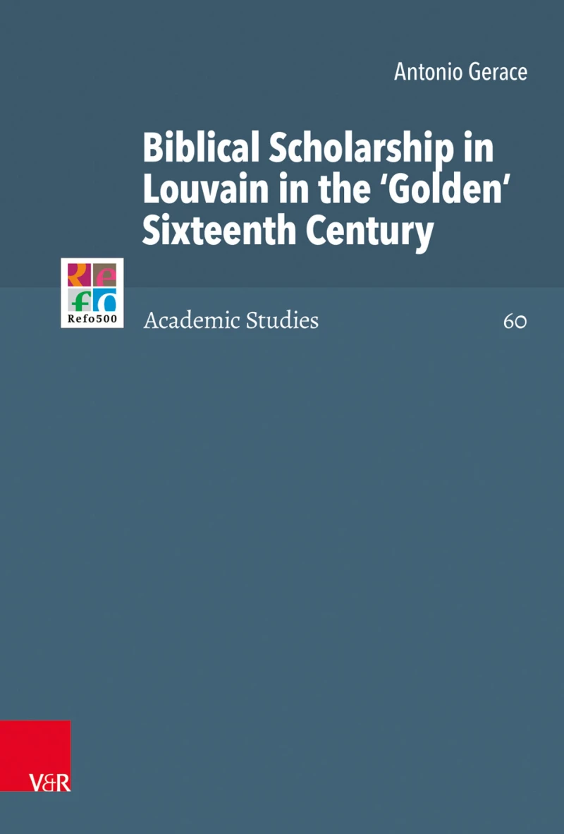 Portada: Biblical Scholarship in Louvain in the 'Golden' Sixteenth Century