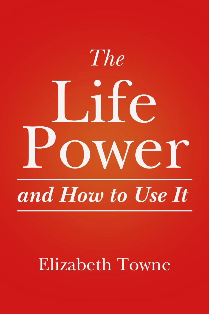 Portada: The Life Power and How to Use It