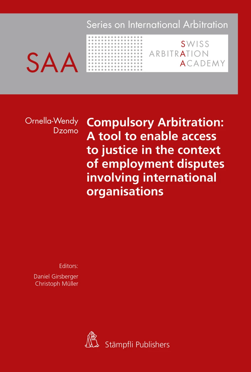 Portada: Compulsory Arbitration: A tool to enable access to justice in the context of employment disputes involving international organisations