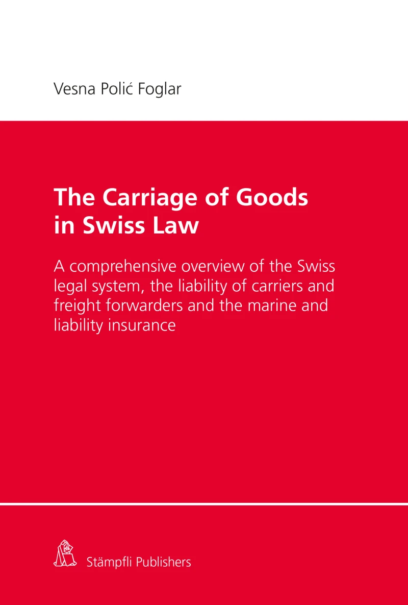 Portada: The Carriage of Goods in Swiss Law