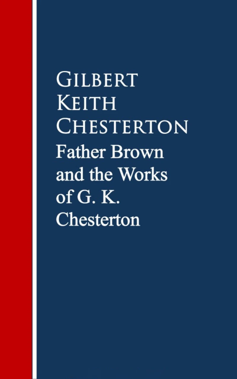 Portada: Father Brown: The Works G. K. Chesterton