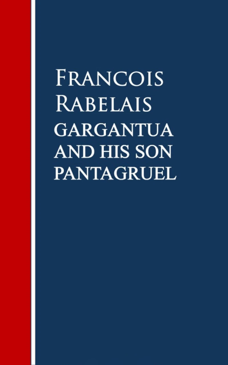 Portada: Gargantua and His Son Pantagruel