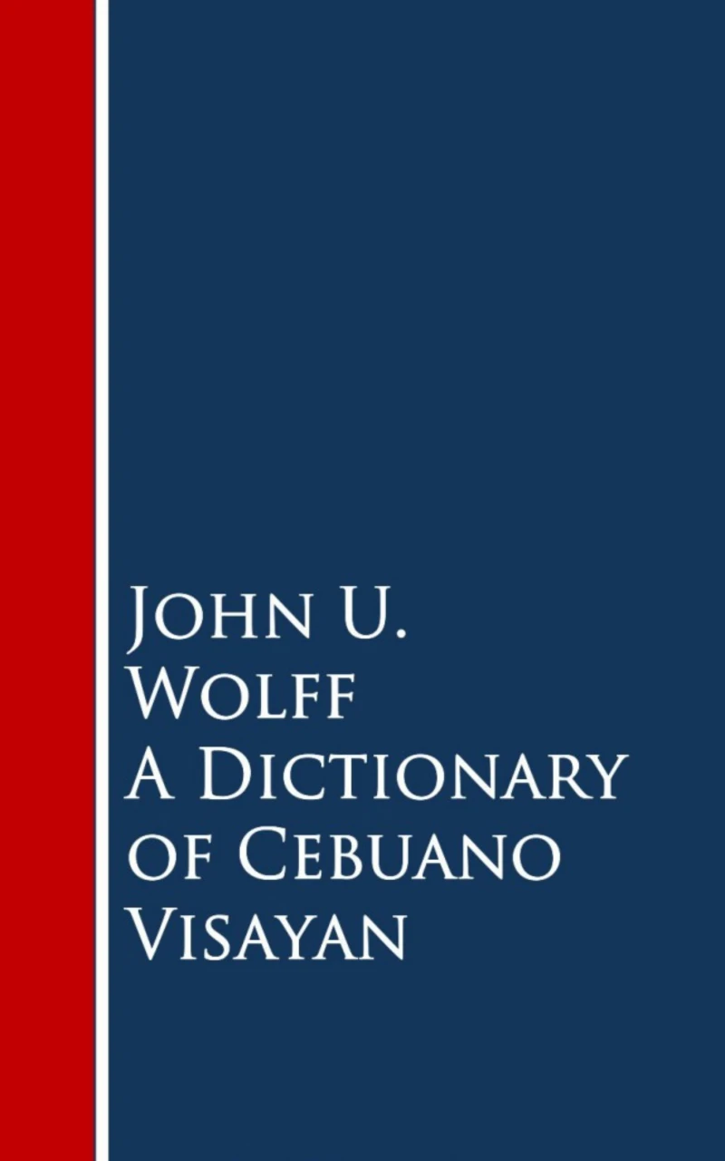 Portada: A Dictionary of Cebuano Visayan