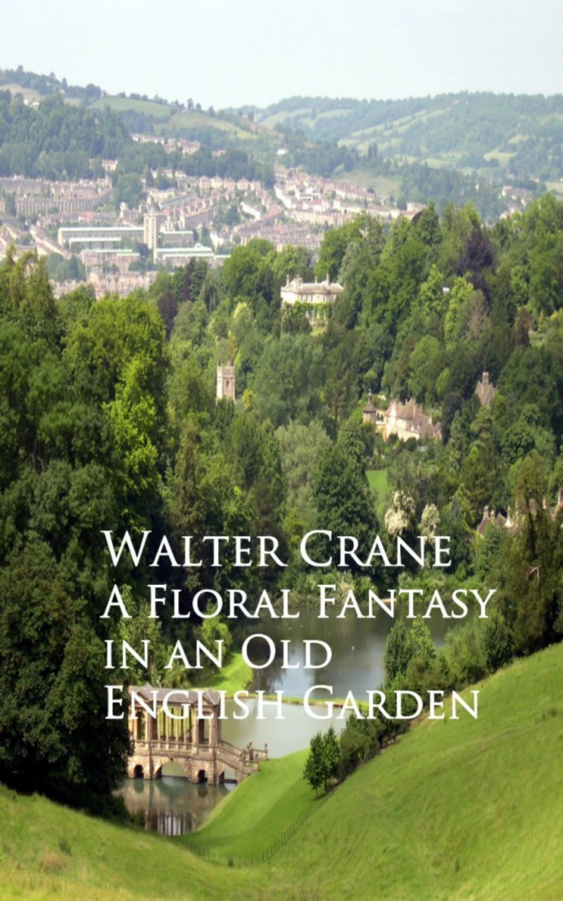 Portada: A Floral Fantasy in an Old English Garden