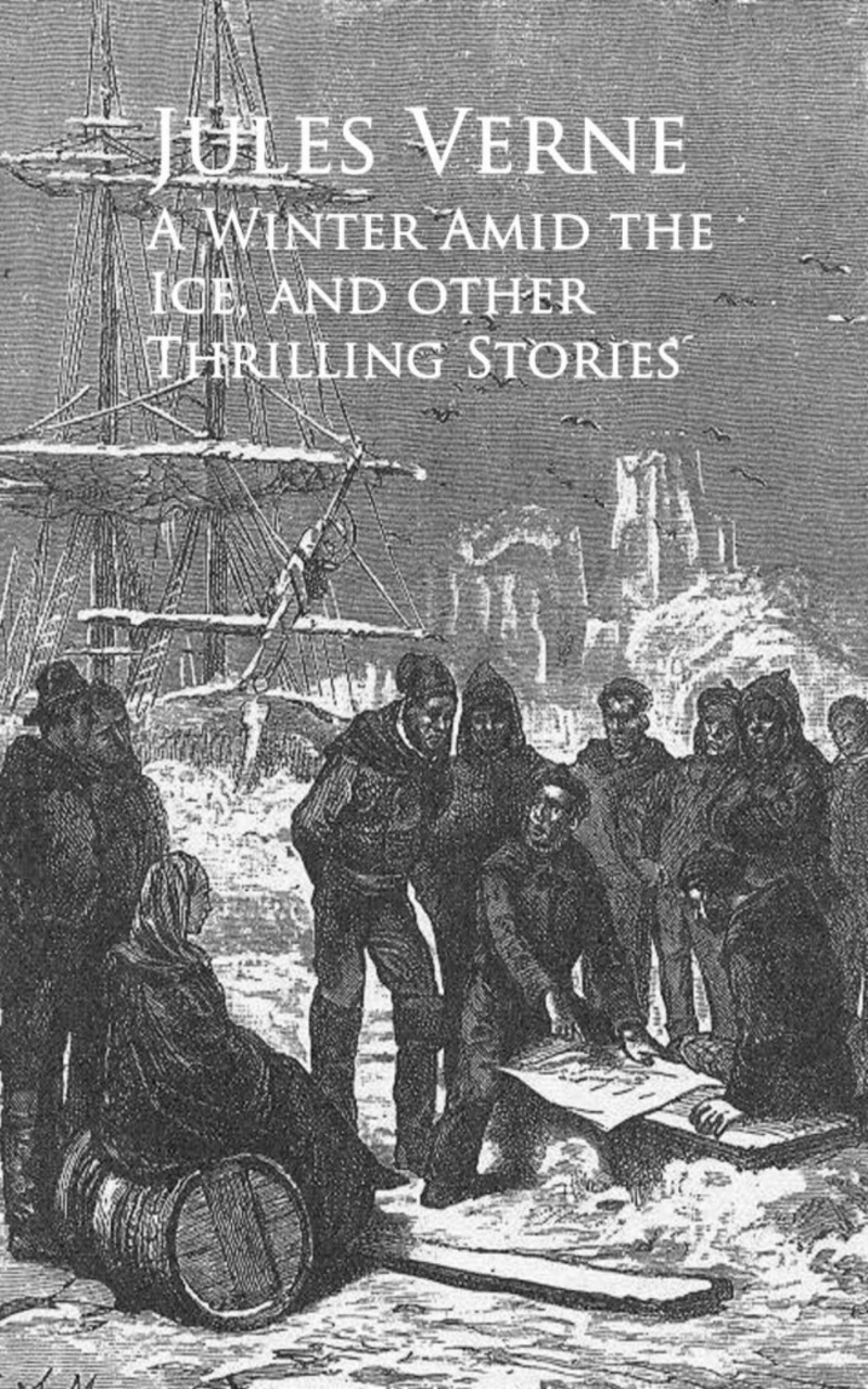 Portada: A Winter Amid the Ice, and other Thrilling Stories -