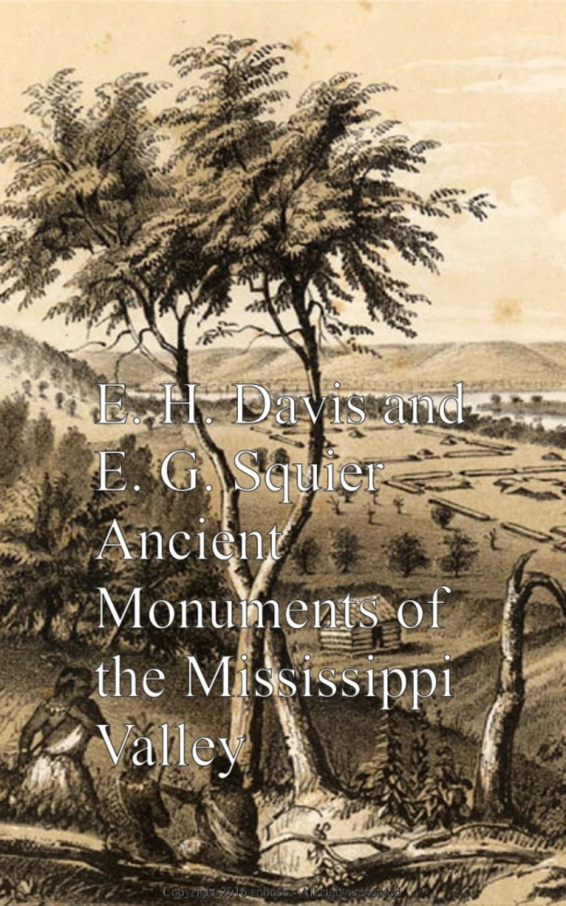 Portada: Ancient Monuments of the Mississippi Valley