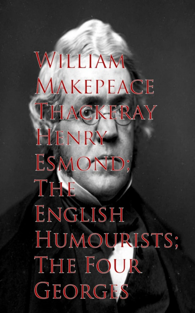 Portada: Henry Esmond; The English Humourists; The Four Georges