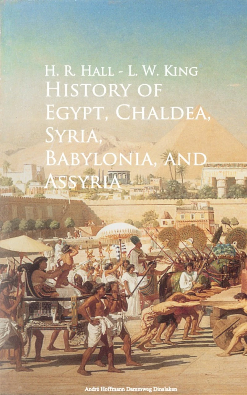 Portada: History of Egypt, Chaldea, Syria, Babylonia, and Assyria -
