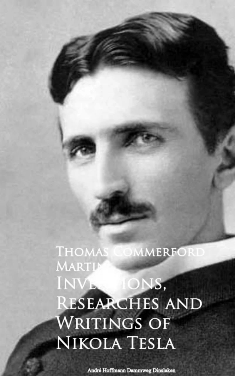 Portada: Inventions, Researches and Writings of Nikola Tesla