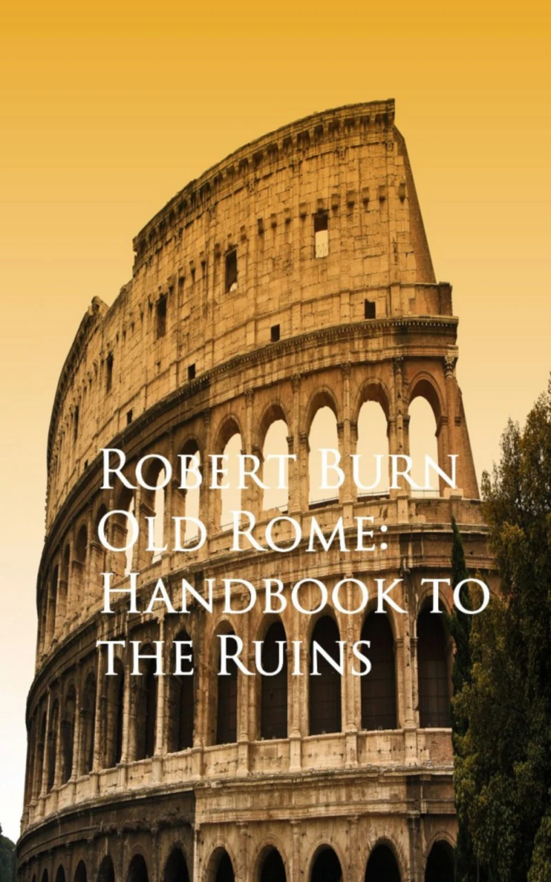 Portada: Old Rome: Handbook to the Ruins