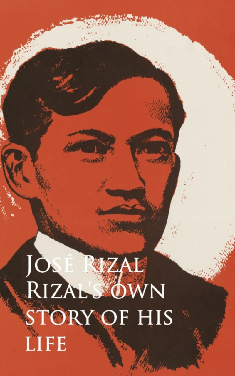 Portada: Rizal's own Story of his Life