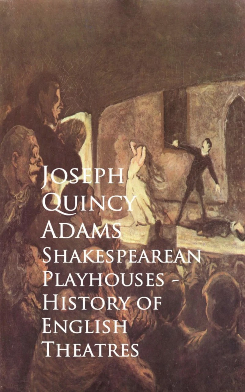 Portada: Shakespearean Playhouses - History of English Theatres