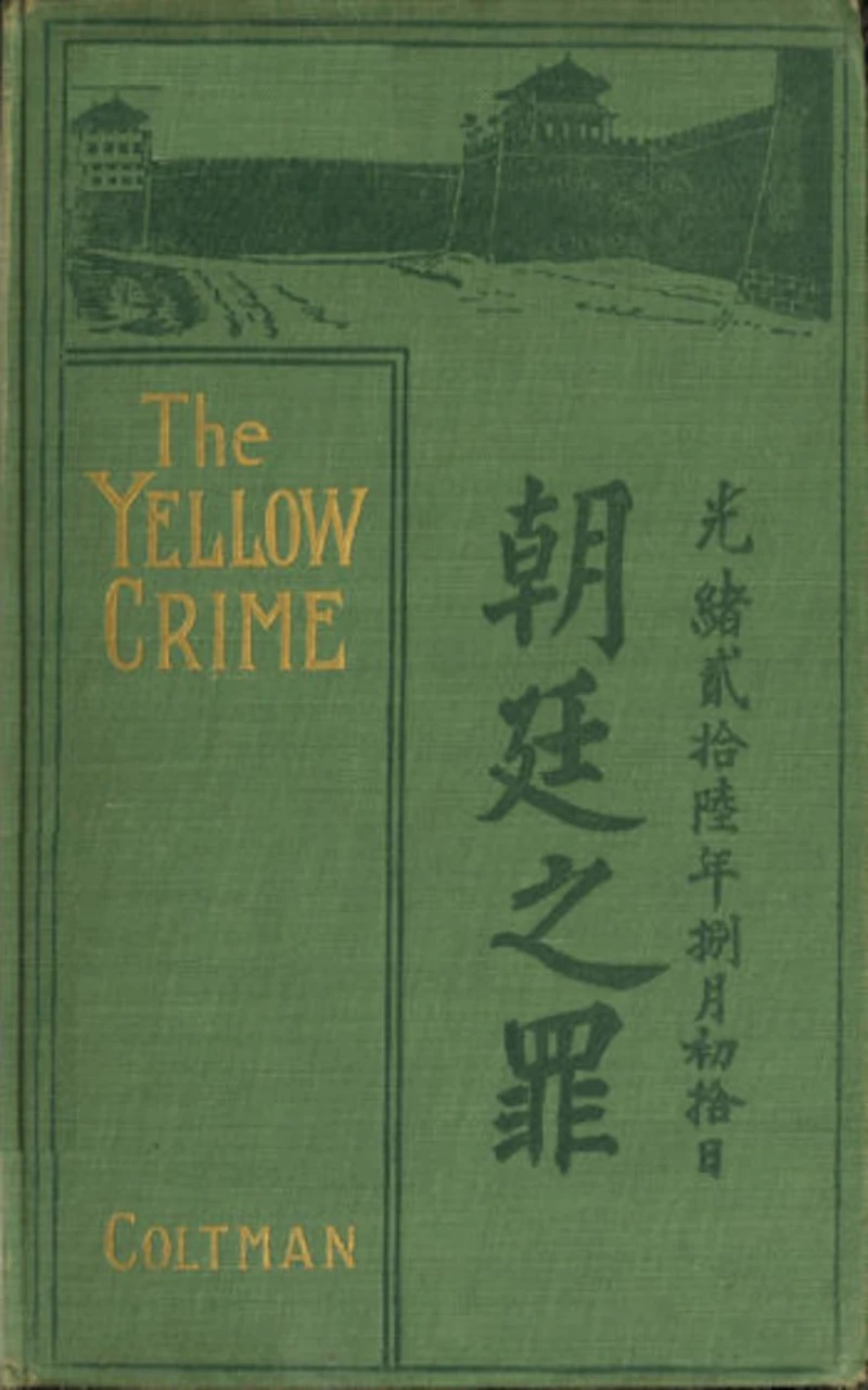 Portada: The yellow Crime - Beleaguered in Pekin. The Boxer's War