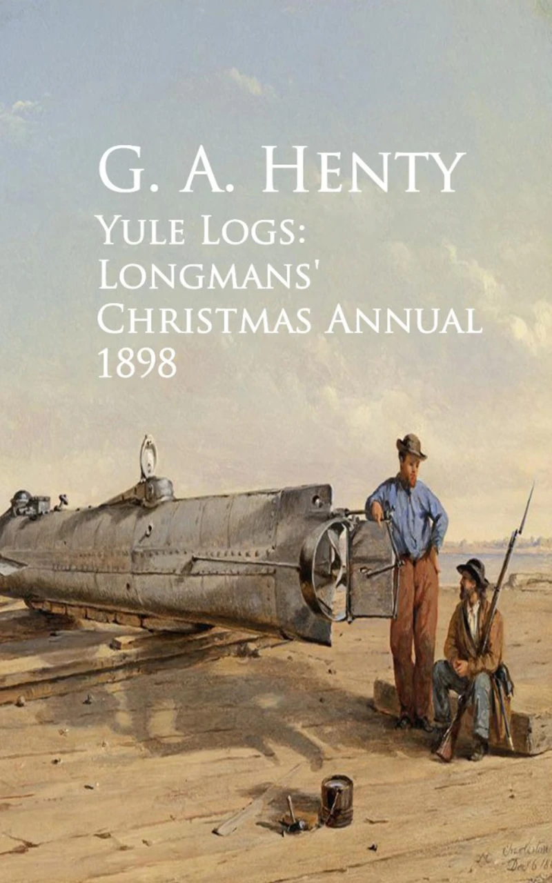 Portada: Yule Logs: Longmans' Christmas Annual 1898