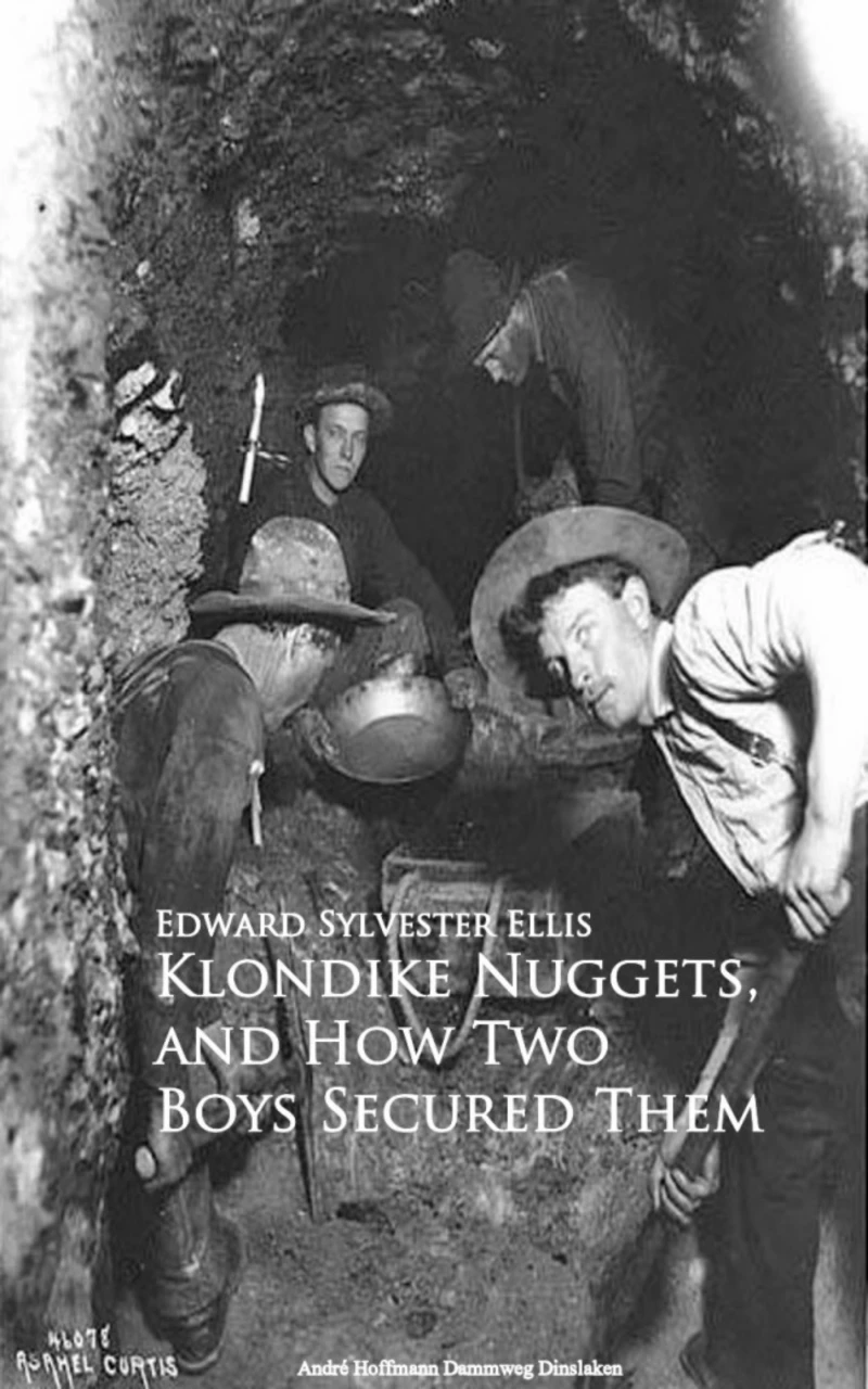 Portada: Klondike Nuggets, and How Two Boys Secured Them
