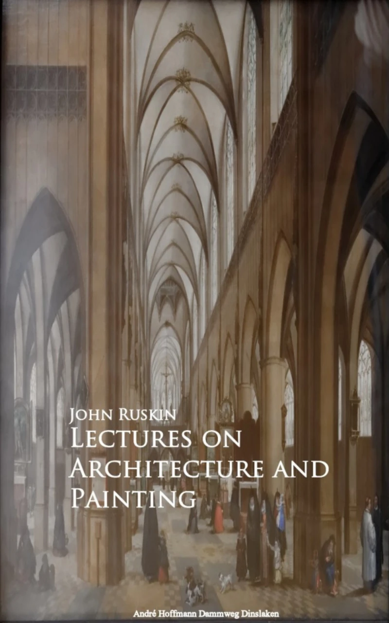 Portada: Lectures on Architecture and Painting