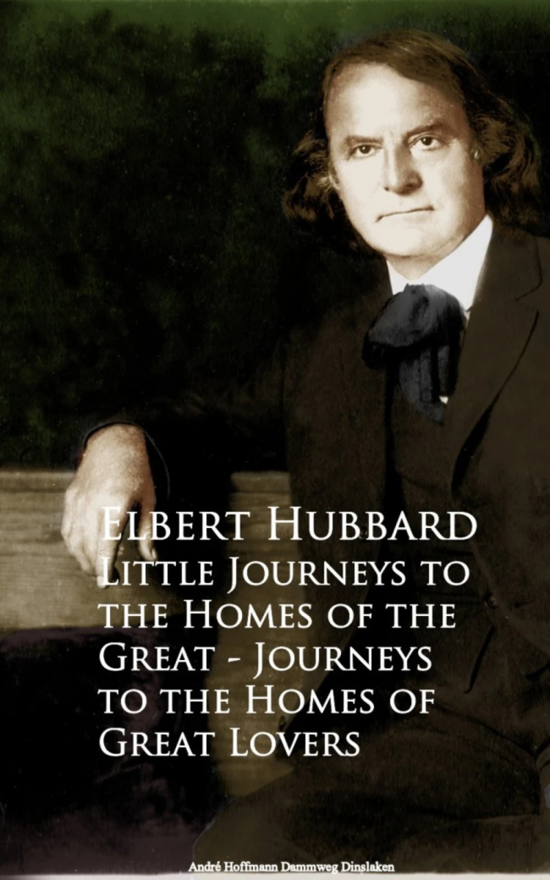 Portada: Little Journeys to the Homes of the Great - Journeys to the Homes of Great Lovers