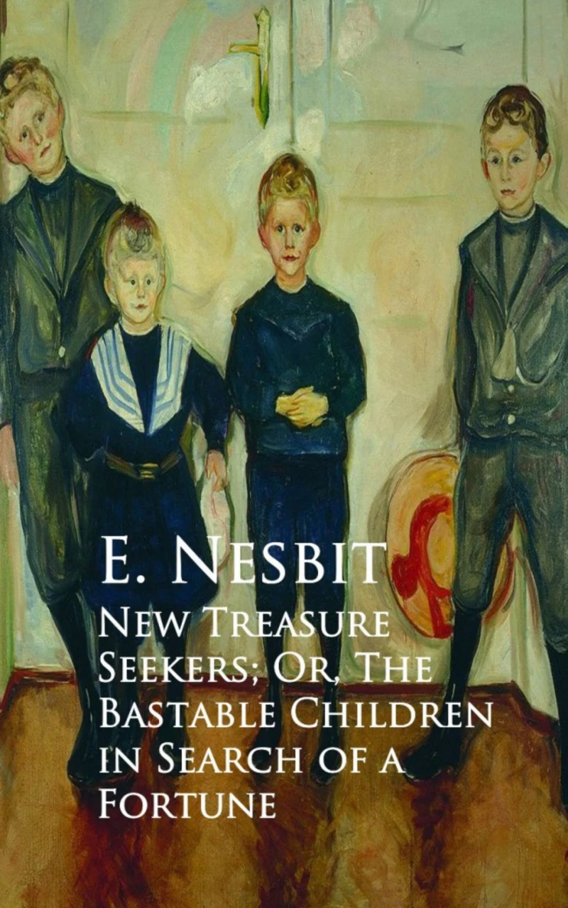Portada: New Treasure Seekers; Or, The Bastable Children in Search of a Fortune