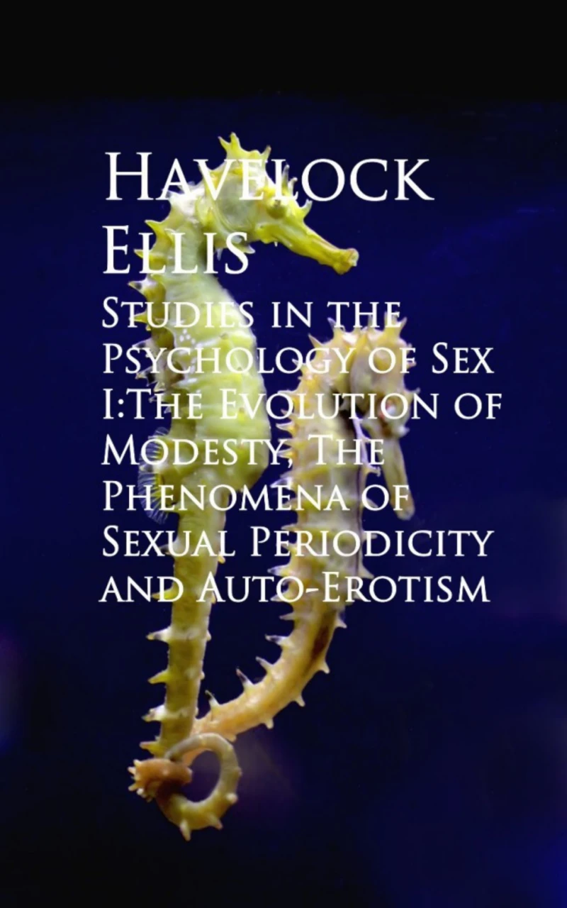 Portada: Studies in the Psychology of Sex I:The Evolution ual Periodicity and Auto-Erotism