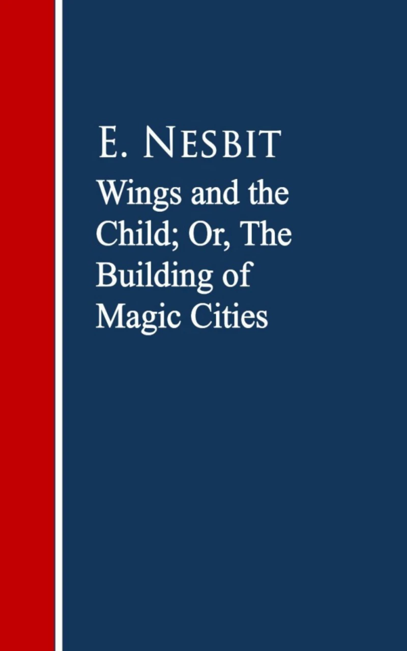 Portada: Wings and the Child: The Building of Magic Cities