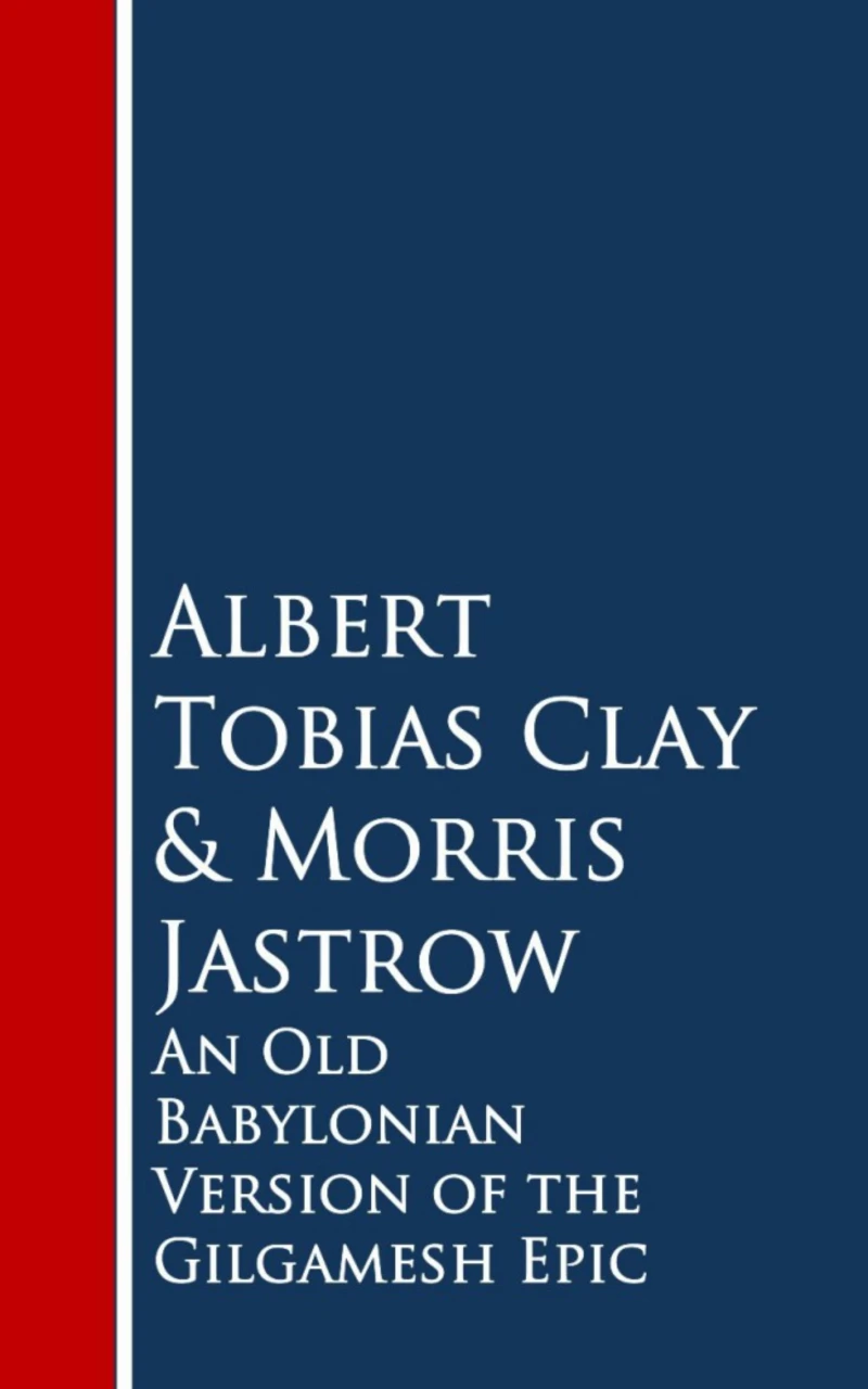 Portada: An Old Babylonian Version of the Gilgamesh Epic