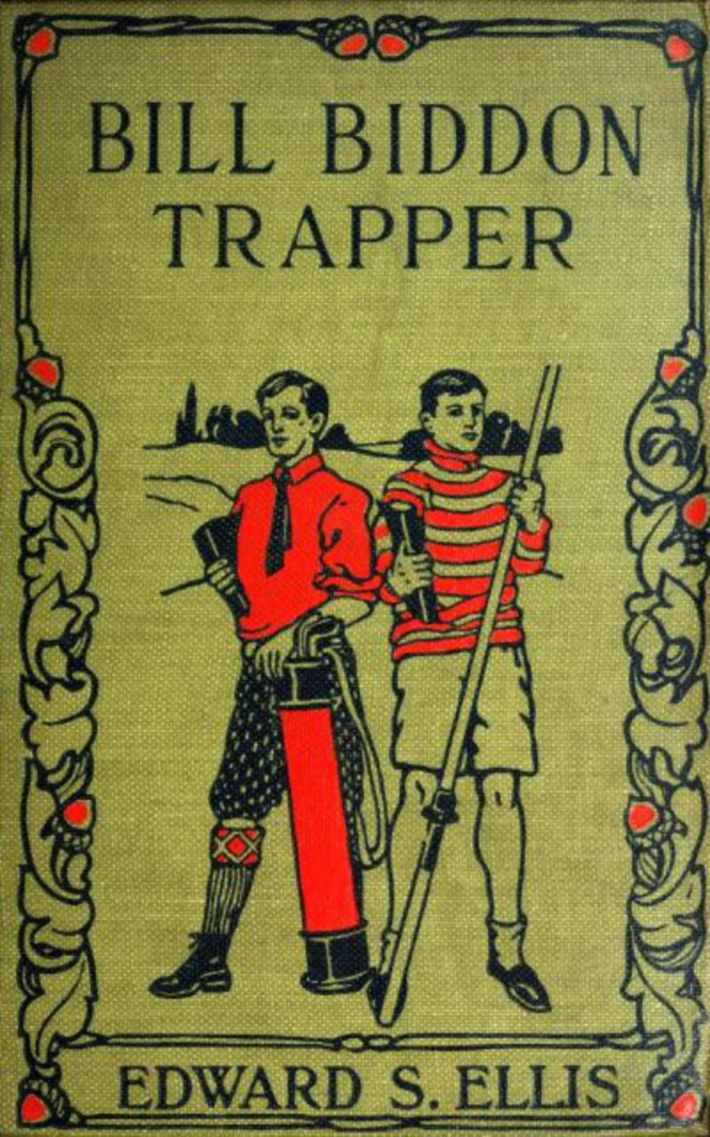 Portada: Bill Biddon, Trapper or Life in the Northwest