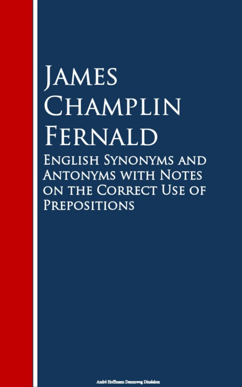 Portada: English Synonyms and Antonyms with Notes on the Crect Use of Prepositions