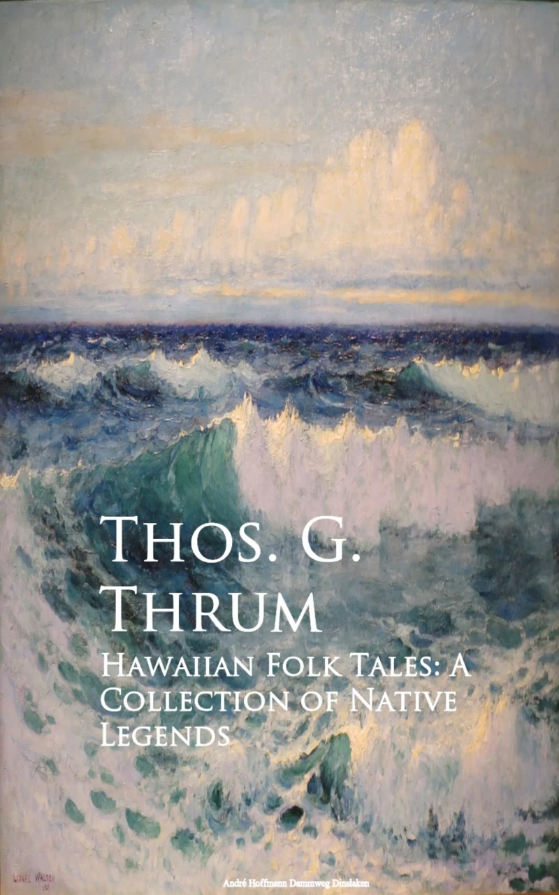 Portada: Hawaiian Folk Tales: A Collection of Native Legends