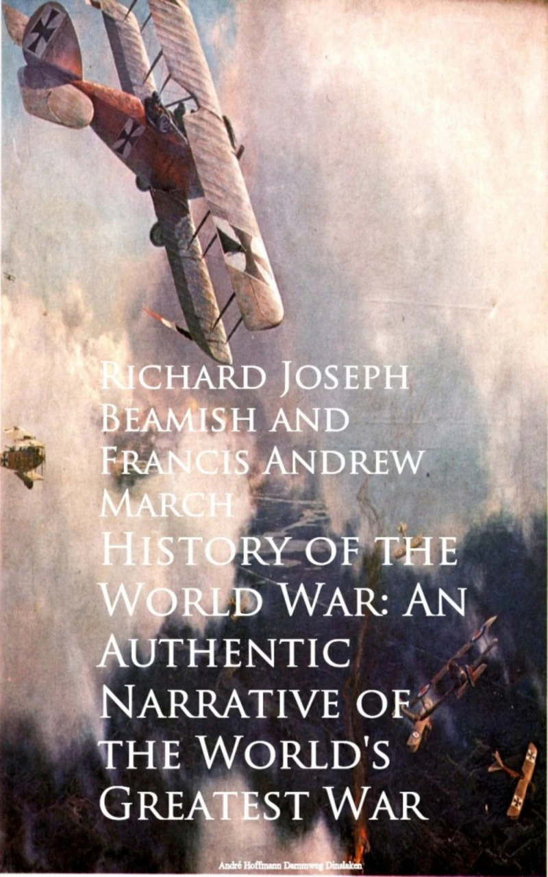 Portada: History of the World War: An Authentic Narrative